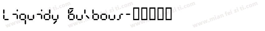 Liquidy Bulbous字体转换